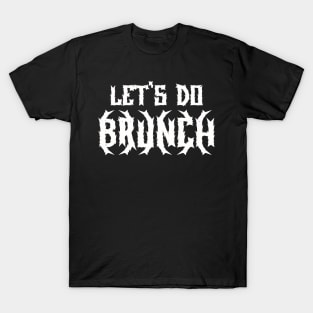 Let's Do Brunch T-Shirt